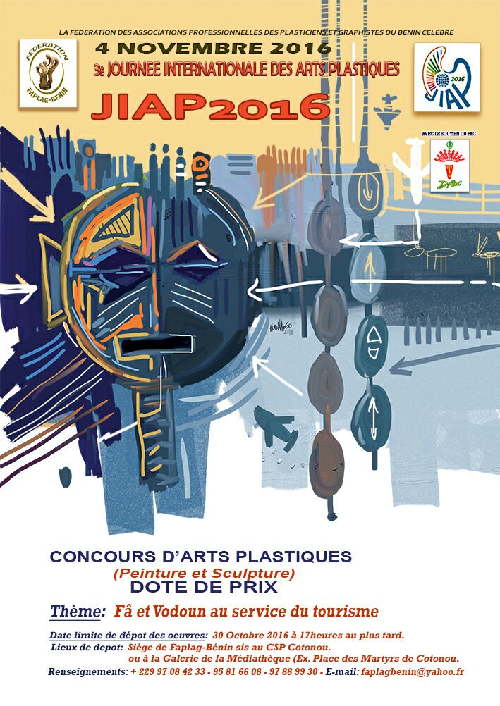 APPELS A CANDIDATURE CONCOURS ET EXPOSITION INTERNATIONALE DE LA 3è EDITION DE LA JOURNEE INTERNATIONALE DES ARTS PLASTIQUES (JIAP 2016)